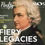 Fiery Legacies: Mozart's 40th & Beethoven's 5th, Presented by The Mozart Higday Trust