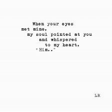 That One He S The One You R The One Babe T K Soulmate Quotes Love Quotes Love Quotes For Him