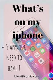 What S On My Iphone 5 Apps You Need To Have Whats On My Iphone Iphone 5 Apps Phone Apps Iphone