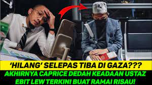 Pendakwah terkenal, ustaz ebit lew menafikan dakwaan yang dilemparkan ke atasnya bahawa beliau melarikan dokumen permohonan ke gaza seorang diri. Hilang Setelah Tiba Di Gaza Akhirnya Caprice Dedah Keadaan Ustaz Ebit Lew Terkini Buat Ramai Risau Youtube