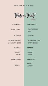 Over 49 trivia questions and answers about korean music in our international music. This Or That Kpop Instagram Story Template Story Template Instagram Story Questions