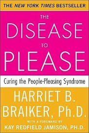 Pdf Download The Disease To Please Curing The People Pleasing Syndrome By Harriet B Braiker Free Epub The Cure Disease Psychology Books