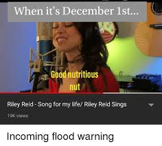 May 25, 2021 · riley gale, the vocalist for texas metal band power trip, died last year at age 34. When It S December 1st Goodnutritious Nut Riley Reid Song For My Life Riley Reid Sings 19k Views Life Meme On Esmemes Com