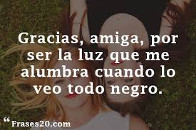 Ellos lo saben todo sobre tu vida y tú sobre la suya. Frases Para Amigos Y Amigas Realmente Increibles