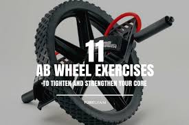 11 Ab Wheel Exercises That Will Strengthen Your Core Yuri