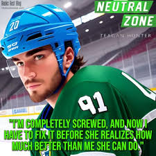 Neutral Zone (Carolina Comets #7) by Teagan Hunter