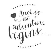 Enjoy reading and share 17 famous quotes about adventure and marriage with everyone. Whos Getting Married Today New Adventure Quotes Adventure Quotes And So The Adventure Begins