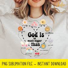 God is so Much Bigger Than Shirt Png , Faith Png , Christian Png ,  Religious Women Gift, God Believer, Religious Shirt, Godly Woman Png