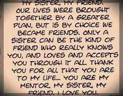 Chosen By God Friends By Choice Love My Sisters Sister Poems Love My Sister Happy Birthday Beautiful Sister We are sisters by god's grace, friends by choice. chosen by god friends by choice