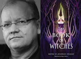 Q&A: Jonathan Strahan, Editor of 'The Book of Witches' Anthology