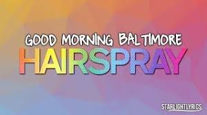 We did not find results for: Hairspray Good Morning Baltimore Lyrics Hd Youtube