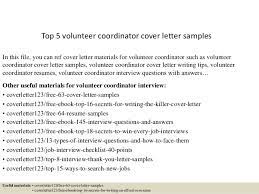 How to write a cover letter for a job with no experience in that field. Top 5 Volunteer Coordinator Cover Letter Samples