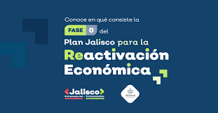 Conoce En Que Consiste La Fase 0 Del Plan Jalisco Para La Reactivacion Economica Gobierno Del Estado De Jalisco