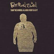 Fatboy Slim You Ve Come A Long Way Baby 10th Anniversary Edition Amazon Com Music