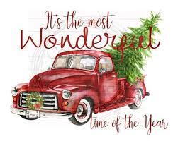 It S The Most Wonderful Time Of The Year Truck Image Red Truck Sublimation Christmas Images Christmas Sublimation Designs Old Truck Png Disney Wall Art Red Truck Disney Wall Decals