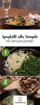 Spaghetti Alla Vongole Italienische Spezialitat Mit Venusmuscheln Venusmuscheln Leckeres Essen Rezepte