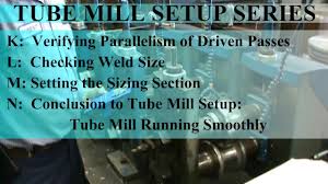 Tube Mill Setup Video