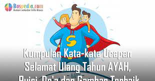 Semoga kebahagiaan selalu menyertai keluarga kita. Kumpulan Kata Kata Ucapan Selamat Ulang Tahun Ayah Puisi Do A Dan Gambar Terbaik Bospedia