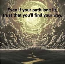 Even If We Can T See Where The Path Is Taking Us May We Trust That The Path Guides Us To The Right People And Exper Soul Quotes Spiritual Wisdom Divine Timing