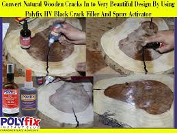 Using Polyfix Black Cyanoacrylate Adhesive For Filling Cracks On Wood Adhesive Super Glue Wood Finish