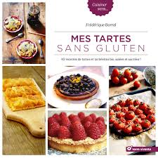 Rajouter l'eau et mélanger à nouveau 1 min vit 3. Mes Tartes Sans Gluten Amazon Fr Barral Frederique Livres