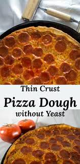 Have A Homemade Pizza On The Table In Less Time Than Delivery With Our Thin Crust Pizza Dough Without Thin Crust Pizza Dough Homemade Pizza Pizza Recipes Dough