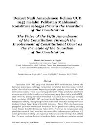 Bahwa sesungguhnya kemerdekaan itu ialah hak segala bangsa pasal 29. Pdf Denyut Nadi Amandemen Kelima Uud 1945 Melalui Pelibatan Mahkamah Konstitusi Sebagai Prinsip The Guardian Of The Constitution