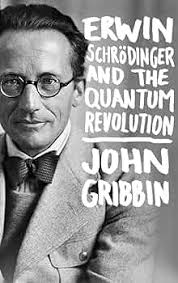 Erwin Schrodinger and the Quantum Revolution: Gribbin, John: 9781118299265:  Amazon.com: Books