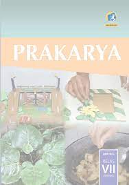 Download buku guru kelas 7 smp / mts revisi 2017, 2018, 2019 dan kurikulum 2013 serta 2021 terbaru semester 1 dan juga semester 2 Prakarya Kelas 7 Semester 2 Flip Ebook Pages 201 216 Anyflip Anyflip