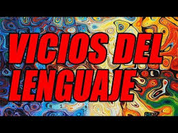 Resultado de imagen de que son los vicios de lenguaje