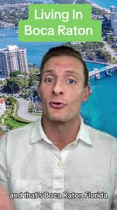 Living In Boca Raton Flroida