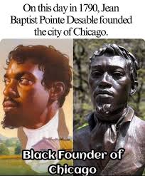 Although Jean Baptiste Point du Sable...