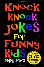 Surely this must be virat kohli ! Knock Knock Jokes For Funny Kids Over 370 Really Funny Hilarious Knock Knock Jokes That Will Have The Kids In Fits Of Laughter In No Time Jones Jimmy Amazon Co Uk Books