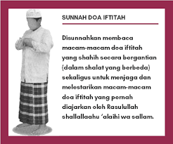 Doa ini sunnah dilakukan oleh rasulullah. Bacaan Doa Iftitah Yang Betul