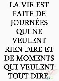 Life Is Made Of Days That Mean Nothing And Moments That Mean Everything Citations Sur Les Mots Paroles Inspirantes Proverbes Et Citations