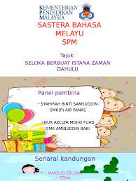 Seloka berbuat istana zaman dahulu. Seloka Berbuat Istana Zaman Dahulu