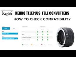 New Kenko Teleplus Converter Compatibility Checker Ephotozine