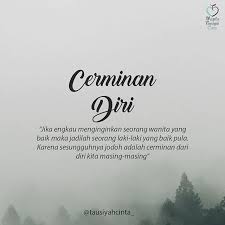 Cinta merupakan sesuatu yang sangat rumit. Jika Engkau Menginginkan Seorang Wanita Yang Baik Maka Jadilah Seorang Laki Laki Yang Baik Pula Karena Sesungguhnya Jodoh Adalah Cerminan Dari Diri Kita Masing Masing Follow Cintadakwahid Follow Cintadakwahid