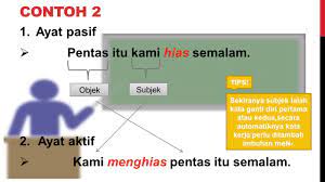 Kita seharusnya memperkemas diri kita dengan ilmu pengetahuan dan kemahiran agar dapat bersaing dengan bangsa lain. Tips Menukarkan Ayat Pasif Kepada Ayat Aktif Youtube