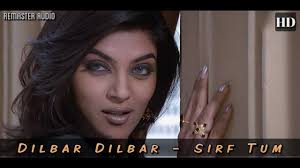 Dilbar Dilbar Sirf Tum 1999 Full Video Song Hd Song Dilbar Dilbar Hosh Na Khabar Hai Album Sirf Tum 1999 Singer Songs Youtube Science And Nature