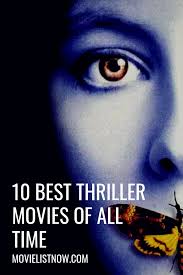 10 Best Thriller Movies Of All Time Movies Thriller Movies Thriller Movie Thriller