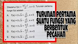 Carilah y ′ jika y = (x2+3x)12. Turunan Pertama Suatu Fungsi Yang Berbentuk Pecahan Youtube