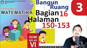 Berikut kunci jawaban tema 6 kelas 5 halaman 147, 148, 149, dan 150:. Matematika Kelas 6 Bab 3 Halaman 150 154 Bangun Ruang Bse K13 Revisi 2018 Bagian 16 Youtube