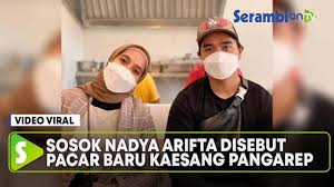 Explore tweets about #kaesangpangarep on twitter. Sosok Nadya Arifta Disebut Pacar Baru Kaesang Pangarep Setelah Dikabarkan Putus Dengan Felicia Youtube
