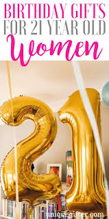 Birthday Gift Ideas For 60 Year Old Woman Friend 21 Birthday Gifts For 21 Year Old Women Unique Gifter Birthday Presents For Girlfriend Girlfriend Birthday Best Friend Birthday Present