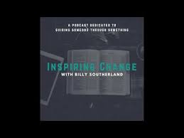 Inspiring Change with Billy Southerland