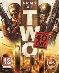 Want to start us off? Army Of Two The 40th Day Wikipedia