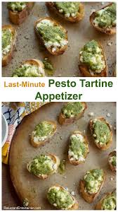 Last Minute Pesto Tartine Appetizer Recipe Reluctant Entertainer In 2020 Appetizer Recipes Appetizers Entertaining Recipes