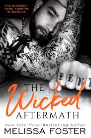 Not to be confused with: The Wicked Aftermath Melissa Foster Author