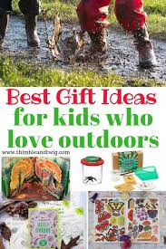 Emily manchester is the editorial & strategy director at the spruce and mydomaine. Nature Gifts To Encourage Children To Explore Outside Outdoor Activities For Kids Natural Gifts Adventure Gifts